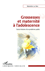 Grossesses et maternité à l'adolescence