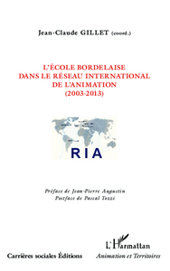 L'école bordelaise dans le réseau international de l'animation (2003-2013)