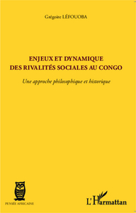 Enjeux et dynamique des rivalités sociales au Congo