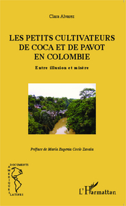 Les petits cultivateurs de coca et de pavot en Colombie