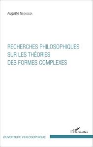 Recherches philosophiques sur les théories des formes complexes