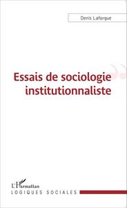 Essais de sociologie institutionnaliste