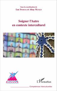 Soigner l'Autre en contexte interculturel