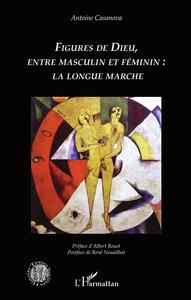 Figures de Dieu, entre masculin et féminin : la longue marche