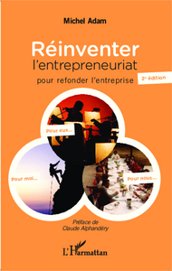 Réinventer l'entrepreneuriat pour refonder l'entreprise