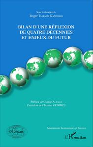 Bilan d'une réflexion de quatre décennies et enjeux du futur