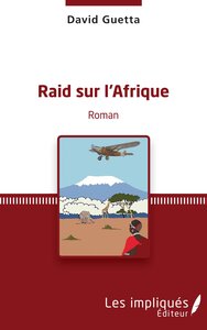 RAID SUR L'AFRIQUE   ROMAN