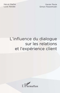 L'influence du dialogue sur les relations et l'expérience client