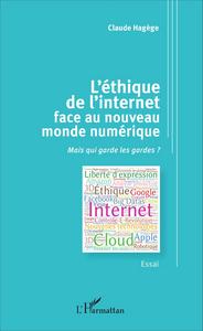 L'éthique de l'internet face au nouveau monde numérique