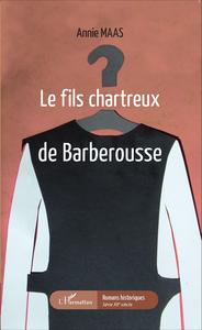 Le fils chartreux de Barberousse