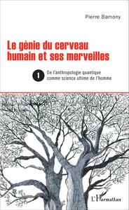 Le génie du cerveau humain et ses merveilles 1