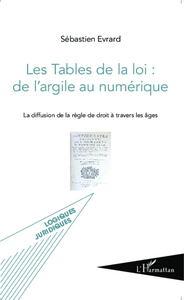 Les Tables de la loi : de l'argile au numérique