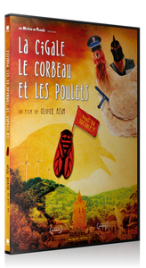 LA CIGALE, LE CORBEAU ET LES POULETS