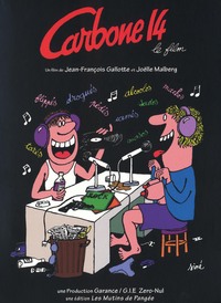 CARBONE 14, LE FILM