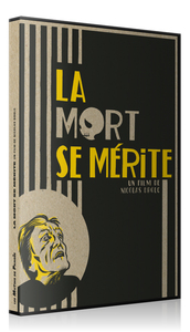 LA MORT SE MERITE