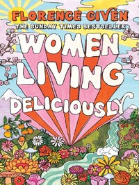 WOMEN LIVING DELICIOUSLY /ANGLAIS