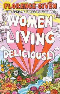Women Living Deliciously /anglais
