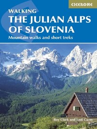 **THE JULIAN ALPS OF SLOVENIA
