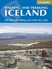 WALKING AND TREKKING IN ICELAND 100 D OF WALKING & MULTI-D TRE