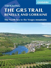 THE GR5 TRAIL BENELUX & LORRAINE THE NORTH SEA OF THE VOSGES MONTAIN