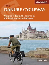 THE DANUBE CYCLEWAY VOLUME 1