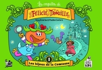 LES ENQUETES DE FELICIE TROUILLE T01 - LES BIJOUX DE LA COMTESSE