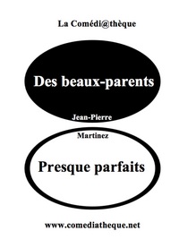 DES BEAUX-PARENTS PRESQUE PARFAITS