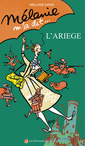 MELANIE M'A DIT... L'ARIEGE