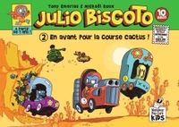 JULIO BISCOTO T02 - EN AVANT POUR LA COURSE CACTUS!