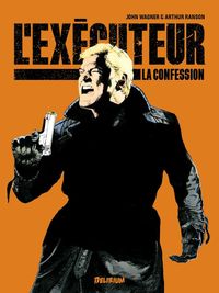 L' EXECUTEUR 2 LA CONFESSION