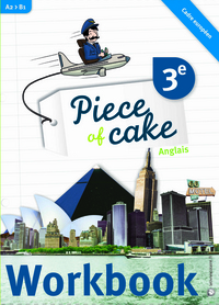 Piece of Cake 3e, Cahier d'activités