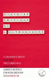 HISTOIRE CRITIQUE DE L'ULTRAGAUCHE (NED 2015)