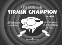 LES AVENTURES DE FIRMIN CHAMPION