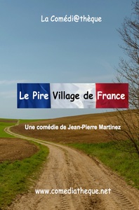 LE PIRE VILLAGE DE FRANCE