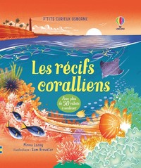 Les récifs coralliens - P'tits curieux Usborne