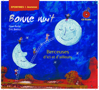 BONNE NUIT-Berceuses d'içi et d'ailleurs