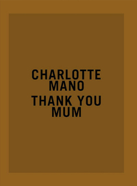 Charlotte Mano : Thank you Mum - Prix HSBC pour la photograpie 2020