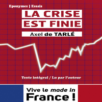 La Crise est finie