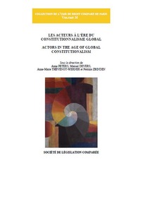 LES ACTEURS À L'ÈRE DU CONSTITUTIONNALISME GLOBAL - ACTORS IN THE AGE OF GLOBAL