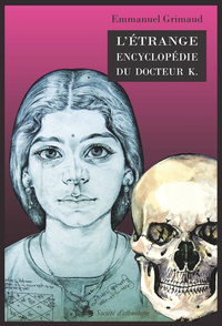 Étrange encyclopédie du Docteur K.
