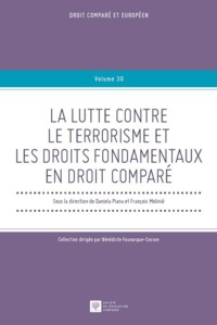 LA LUTTE CONTRE LE TERRORISME ET LES DROITS FONDAMENTAUX EN DROIT COMPARE