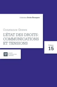 CONSTANCE GREWE, L ETAT DES DROITS : COMMUNICATIONS ET TENSIONS