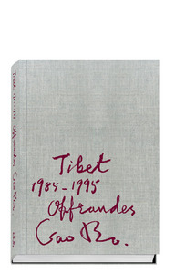 Offrandes - Tibet 1985-1995