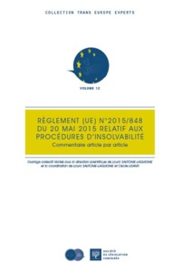 Le Règlement UE n,2015-848 du 20 mai 2015 relatif aux procédures d'insolvabilité commentaire article par article