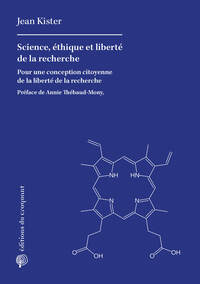 SCIENCE, ETHIQUE ET LIBERTE DE LA RECHERCHE - POUR UNE CONCEPTION CITOYENNE DE LA LIBERTE DE LA RECH