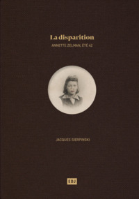 La Disparition Annette Zelman – été 1942