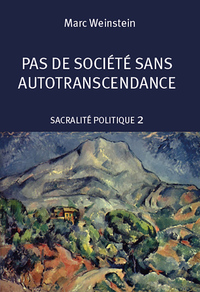 Pas de société sans auto-transcendance