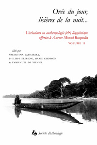 OREE DU JOUR, LISIERES DE LA NUIT.... VARIATIONS EN ANTHROPOLOGIE