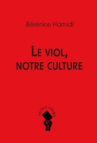 LE VIOL, NOTRE CULTURE