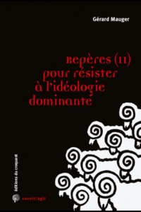 Pour résister à l'idéologie dominante